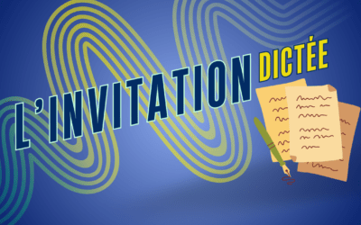 DICTEE 6 : Une invitation