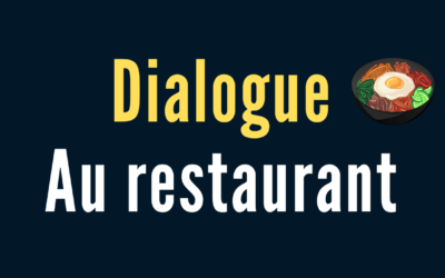 DIALOGUE 1: au restaurant