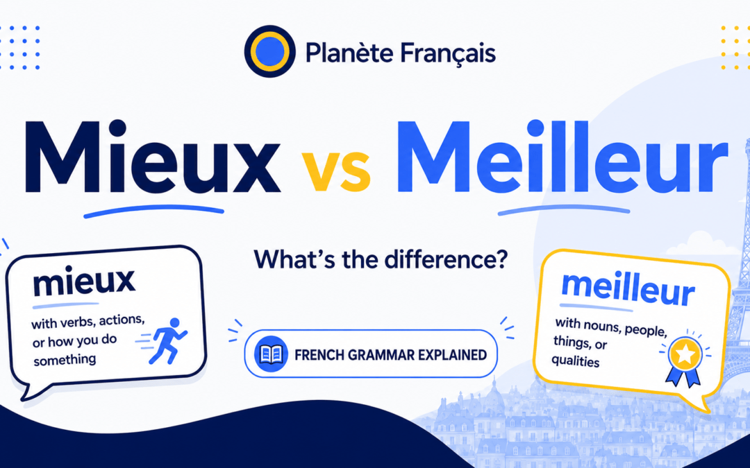 Mieux vs Meilleur in French: What’s the Difference?