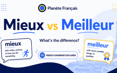 Mieux vs Meilleur in French: What’s the Difference?