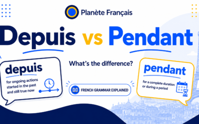 Depuis vs Pendant in French: What’s the Difference?