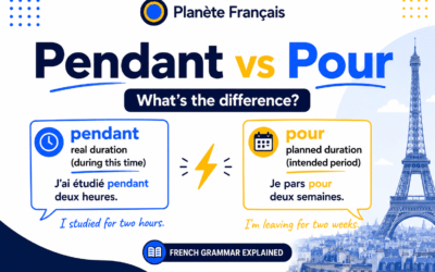 Pendant vs Pour in French: What’s the Difference?