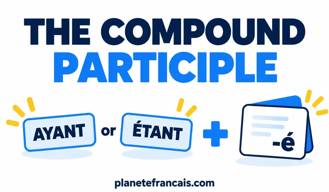 The French compound participle (participe composé)