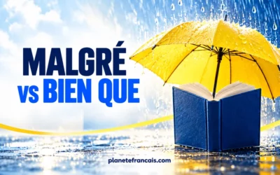 Malgré vs Bien Que in French: Despite or Although?